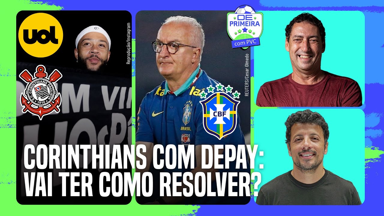 🔴 CORINTHIANS: DEPAY JÁ NOS BRAÇOS DA FITEL! SELEÇÃO DE DORIVAL TEM JEITO? + FLAMENGO