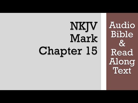 Mark 15 - NKJV (Audio Bible & Text)