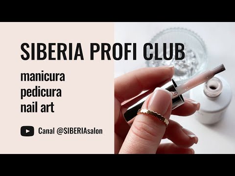 SIBERIA PROFI CLUB 📚💅 tutoriales altamente informativos para profesionales de manicura y pedicura