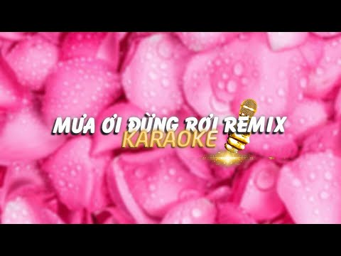 KARAOKE / Mưa Ơi Đừng Rơi - Cầm ft. RedT「Cukak Remix」/ Official Video