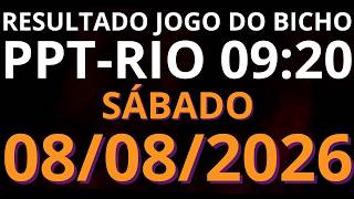 🎯 Resultado do Jogo do Bicho AO VIVO PPT RIO – 09:20 – 08/08/2026 Sábado
