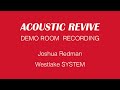 ACOUSTIC REVIVE DEMO ROOM RECORDING / Joshua Redman “Invocation” by Westlake SYSTEM