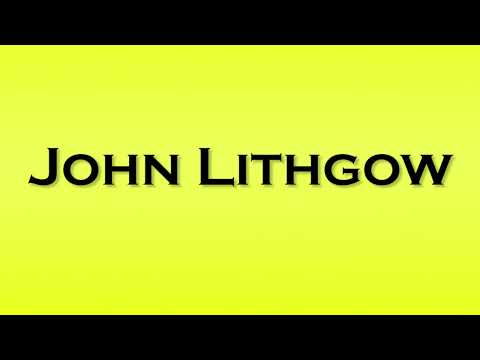 Pronunciation of John Lithgow