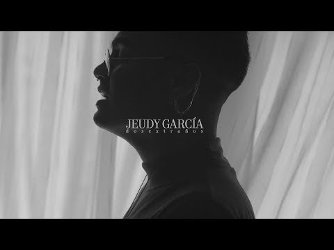 Jeudy García - dosextraños (Video Oficial)