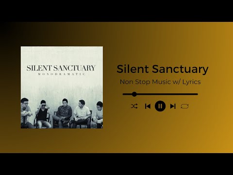 OPM | Silent Sanctuary | Non-Stop Music w/ Lyrics 🎶