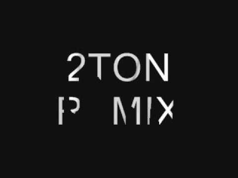 2ton - REMIX