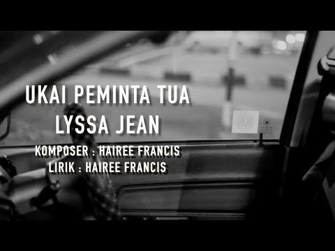 Lyssa Jean - Ukai Peminta Tua ( Official Lyric Video )