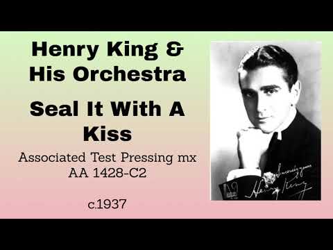 Henry King and his orchestra - Seal It With A Kiss