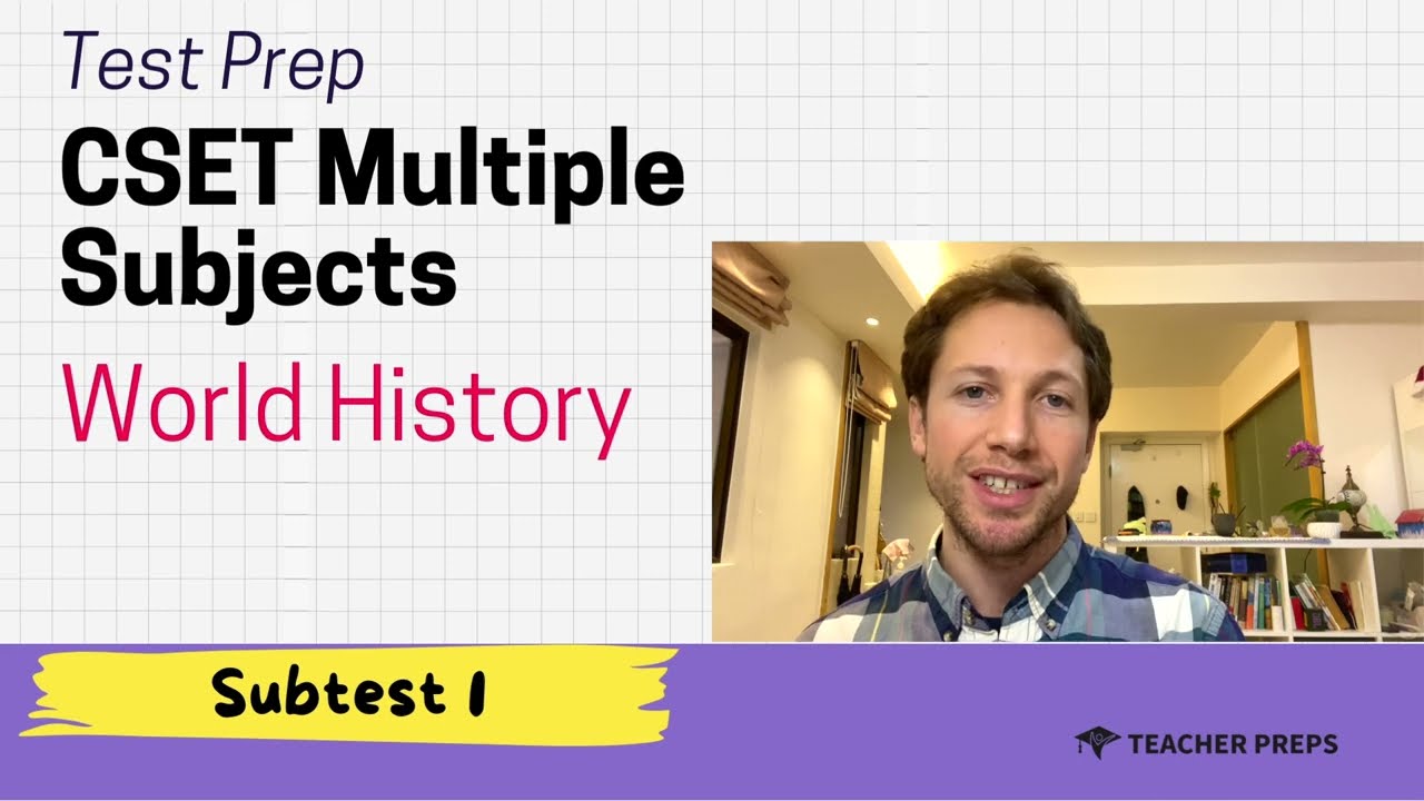 CSET Subtest 1 Prep: World History