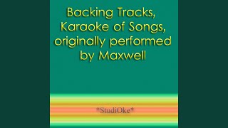 Eachhoureachsecondeachminuteeachday: Of My Life (Originally performed by Maxwell)