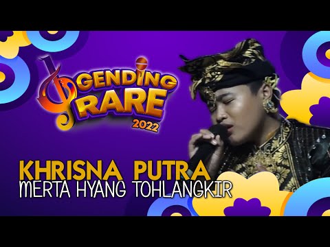 I PUTU ANANDA KHRISNA PUTRA - MERTA HYANG TOHLANGKIR | GENDING RARE BALITV 2022