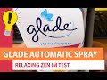 Glade Automatic Spray im Test: Anleitung zu Einstellungen & Inbetriebnahme