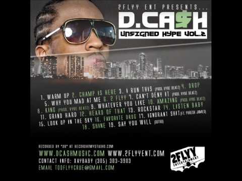 D. CA$H - Favorite Drug "Unsigned Hype Vol.2"