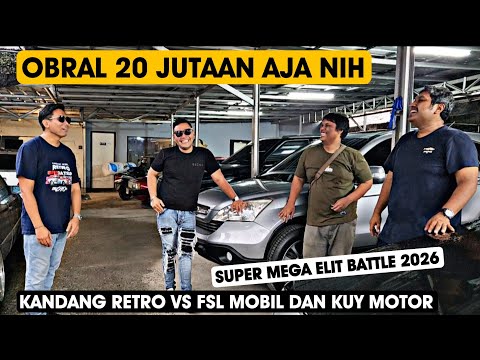 KANDANG MOBIL RETRO Vs FSL MOBILINDO Dan KUY MOTOR Nih..Harga Mobil Bekas Jadi Murah Bangett yaa Ges