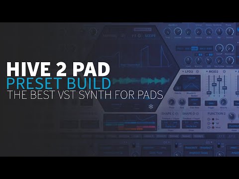 Trance Pad Preset Build for Hive 2 | Trance Tutorials
