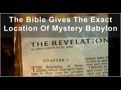 The Bible Gives the Location of Mystery Babylon