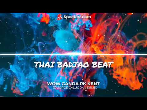 WOW GANDA Rk Kent Beats by Dj Jorge  Calugdan Remix