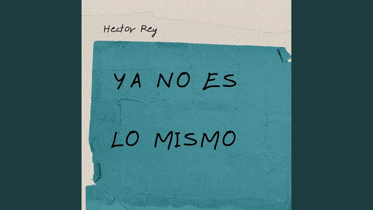 Ya No Es Lo Mismo