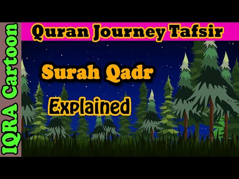 Surah Qadr #97 | Kids Quran Tafsir for Children | Stories from the Quran | Quran For Kids