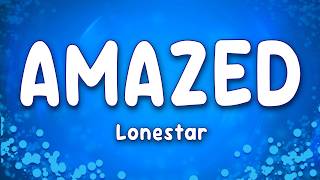 Amazed - Lonestar
