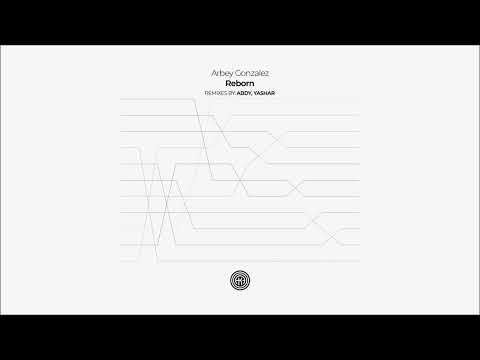 Arbey Gonzalez - Reborn (Original Mix)