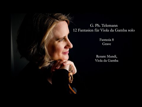 Telemann, Fantasia 8, Viola da Gamba solo (Renate Mundi), Grave