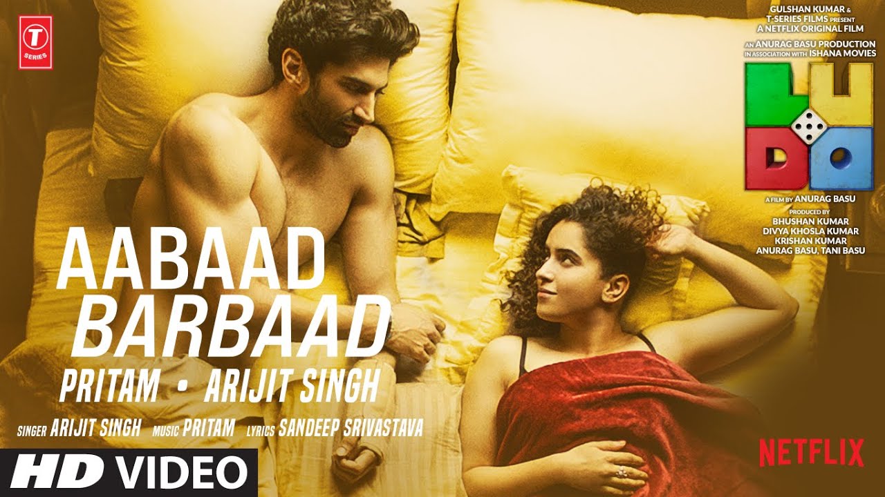 AABAAD BARBAAD LYRICS – LUDO - ARIJIT SINGH