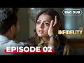 INFIDELITY Full Episode 02 Indian Drama Infidelityenglishdubbed