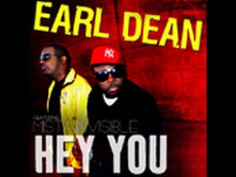 Earl Dean Feat. Mistainvisible - HEY YOU