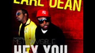 Earl Dean Feat. Mistainvisible - HEY YOU