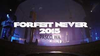 Forfeit Never 2015 Pasco, WA