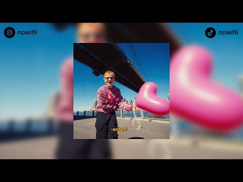 Ed Sheeran - Azizam (nowifi Remix)