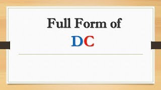 Full Form of DC || Did You Know?