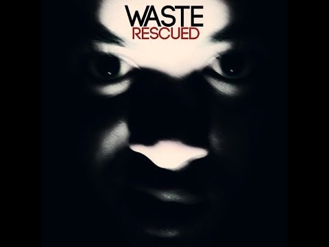 The Rescued - Waste (Preview)