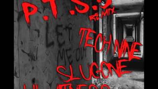 SlugOne - P.T.S.D. - Ft Tech Nine & Lil Witness (Remix)