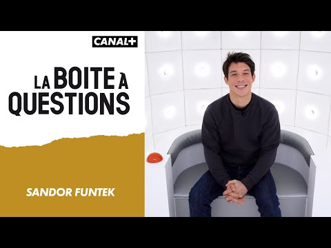 La Boîte à Questions de Sandor Funtek - 24/02/2022