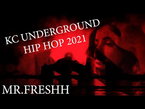 Mr  Fressh KC Hip Hop UNDERGROUND 2021