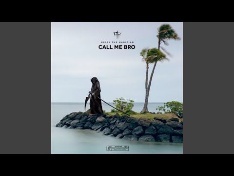 Call Me Bro