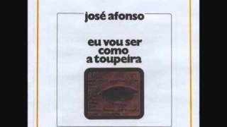 José Afonso - Eu vou ser como a toupeira