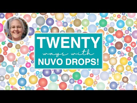 20 Ways to Use Nuvo Drops! [2024/270]