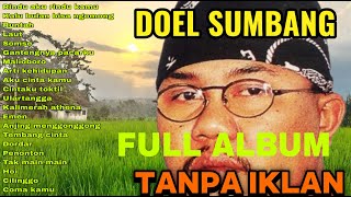 Download lagu TANPA IKLAN - DOEL SUMBANG FULL ALBUM LAGU POP SUNDA LAWAS PALING POPULER mp3 Download lagu TANPA IKLAN - DOEL SUMBANG FULL ALBUM LAGU POP SUNDA LAWAS PALING POPULER mp3