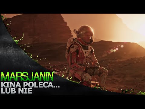 Kina Poleca... lub nie '124 - Marsjanin