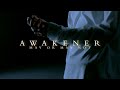 MAY OR MAY NOT - AWAKENER (Official Music Video)