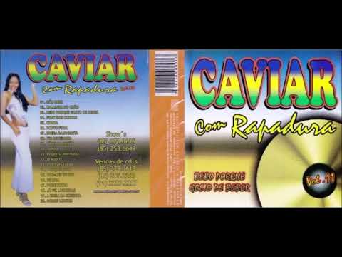 Caviar Com Rapadura - Volume 11 - CD Bebo Porque Gosto de Beber