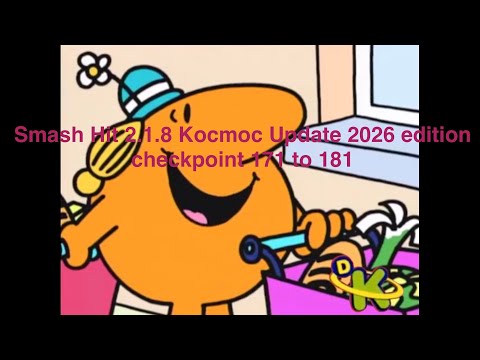Smash hit 2.1.8 kocmoc update 2026 edition checkpoint 171 to 181