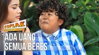 Download lagu KOPLAK - Ada Uang Semua Beres [12 APRIL 2019] mp3