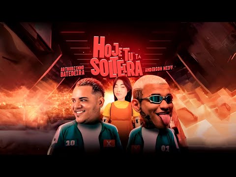 HOJE TU TA SOLTEIRA PEGA O INIMIGO DELE - ANDERSON NEIFF E ARTHUZINHO BATEDEIRA - BREGA FUNK 2025
