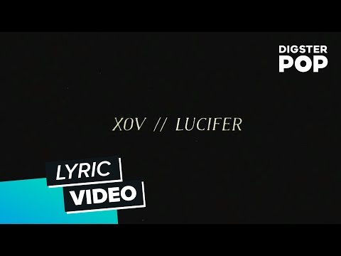 XOV - Lucifer (Lyric Video)