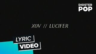 XOV - Lucifer (Lyric Video)
