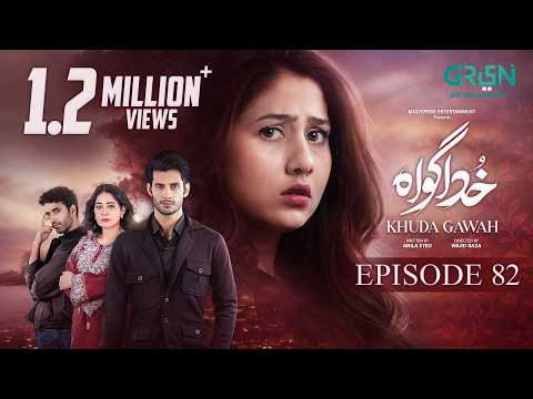 Khuda Gawah Episode 82